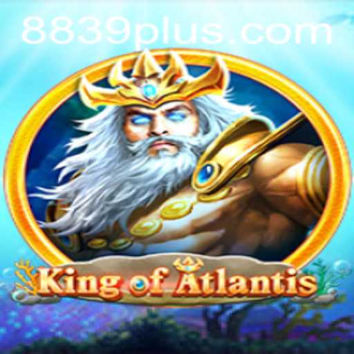 King of Atlantis: Diving into an Epic Adventure