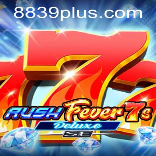 Exploring RushFever7sDeluxeSE: The Exciting World of Online Gaming